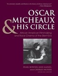 Cover: Oscar Micheaux and His Circle - Indiana University Press