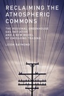 Cover: Reclaiming the Atmospheric Commons - MIT Press