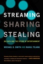 Cover: Streaming, Sharing, Stealing - MIT Press