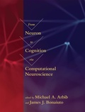 Cover: From Neuron to Cognition via Computational Neuroscience - MIT Press