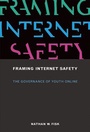 Cover: Framing Internet Safety - MIT Press