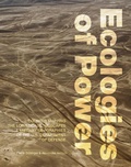 Cover: Ecologies of Power - MIT Press