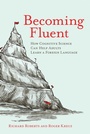 Cover: Becoming Fluent - MIT Press