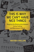 Cover: This Is Why We Can't Have Nice Things - MIT Press