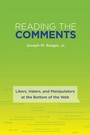 Cover: Reading the Comments - MIT Press