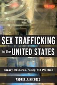 Abbildung von: Sex Trafficking in the United States - Columbia University Press