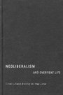 Cover: Neoliberalism and Everyday Life - McGill-Queen's University Press