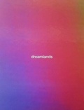 Cover: Dreamlands - Yale University Press