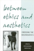 Cover: Between Ethics and Aesthetics - State University of New York Press