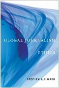 Cover: Global Journalism Ethics - McGill-Queen's University Press