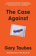Cover: The Case Against Sugar - Vintage