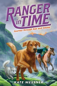 Enlarge image Cover: Journey Through Ash and Smoke (Ranger in Time #5) - Scholastic Press