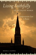 Cover: Living Faithfully in an Unjust World - University of California Press