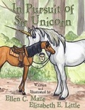 Cover: In Pursuit of Sir Unicorn - Little Roni Publishers