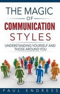 Enlarge image Cover: The Magic of Communication Styles - Cardinal House Press