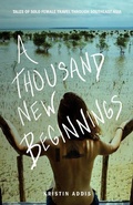 Cover: A Thousand New Beginnings - THOUGHT CATALOG BOOKS