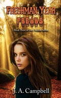 Cover: Freshman Year Freaks - Untold Press, LLC