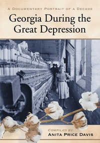 Enlarge image Cover: Georgia During the Great Depression - McFarland & Co Inc