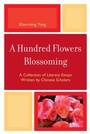 Cover: A Hundred Flowers Blossoming - University Press of America
