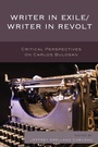 Cover: Writer in Exile/Writer in Revolt - University Press of America