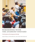 Cover: Worshiping with the Anaheim Vineyard - William B Eerdmans Publishing Co