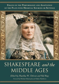 Enlarge image Cover: Shakespeare and the Middle Ages - McFarland & Co Inc