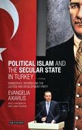Cover: Political Islam and the Secular State in Turkey - I.B. Tauris