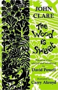 Cover: The Wood is Sweet - John Clare Society