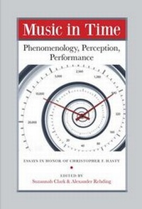 Enlarge image Cover: Music in Time - Phenomenology, Perception, Performance - Harvard University, Department of Music,U.S.