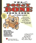 Cover: The Doggy Bone Cookbook - Come & Get It Publishing