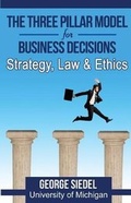 Cover: The Three Pillar Model for Business Decisions - Van Rye Publishing, LLC