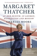 Cover: Margaret Thatcher: At Her Zenith - Vintage Books