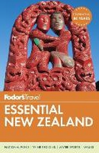 Abbildung von: Fodor's Essential New Zealand - Fodor's Travel Publications Inc.,U.S.