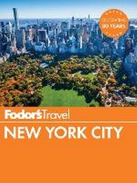 Abbildung von: Fodor's New York City - Fodor's Travel Publications Inc.,U.S.