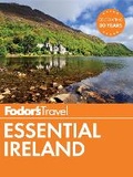 Cover: Fodor's Essential Ireland - Fodor's Travel Publications Inc.,U.S.