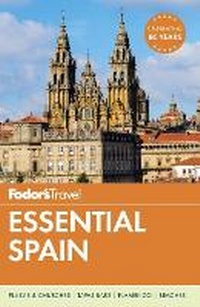 Enlarge image Cover: Fodor's Essential Spain - Fodor's Travel Publications Inc.,U.S.