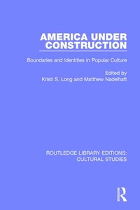 Enlarge image Cover: America Under Construction - Routledge