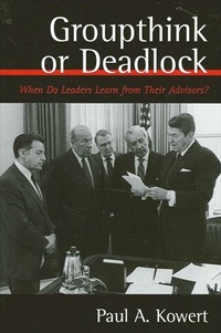 Enlarge image Cover: Groupthink or Deadlock - State University of New York Press