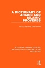 Cover: A Dictionary of Arabic and Islamic Proverbs - Routledge