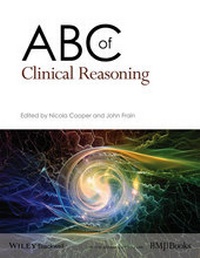 Enlarge image Cover: ABC of Clinical Reasoning - BMJ Books
