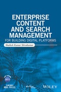 Cover: Enterprise Content and Search Management for Building Digital Platforms - Wiley-IEEE Computer Society Press