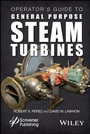 Cover: Operator's Guide to General Purpose Steam Turbines - Wiley-Scrivener