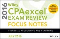 Enlarge image Cover: Wiley CPAexcel Exam Review July 2016 Focus Notes - Wiley