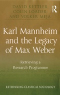 Cover: Karl Mannheim and the Legacy of Max Weber - Routledge