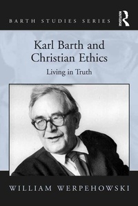 Abbildung von: Karl Barth and Christian Ethics - Routledge