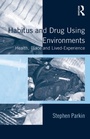 Cover: Habitus and Drug Using Environments - Routledge