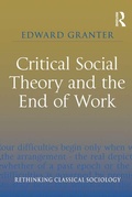 Cover: Critical Social Theory and the End of Work - Routledge