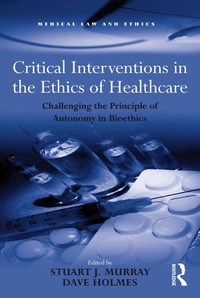 Abbildung von: Critical Interventions in the Ethics of Healthcare - Routledge