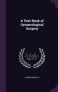 Bild: A Text-Book of Gynaecological Surgery - Palala Press