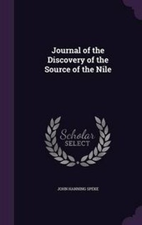 Abbildung von: Journal of the Discovery of the Source of the Nile - Palala Press